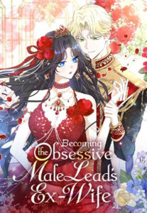 Becoming the Obsessive Male Lead’s Ex-Wife Becoming the Obsessive Male Lead’s Ex-Wife
