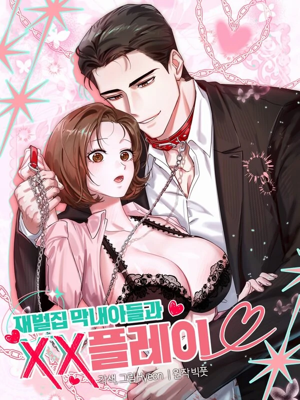 Bermain XX Dengan Putra Bungsu Keluarga Chaebol